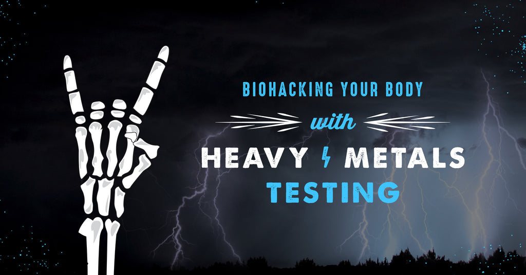 Biohacking Your Body With Heavy Metals Testing