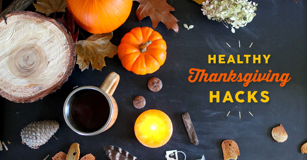 Healthy Thanksgiving Hacks
