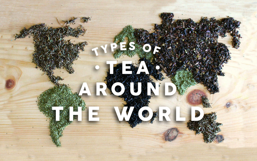 Types of Tea Around the World