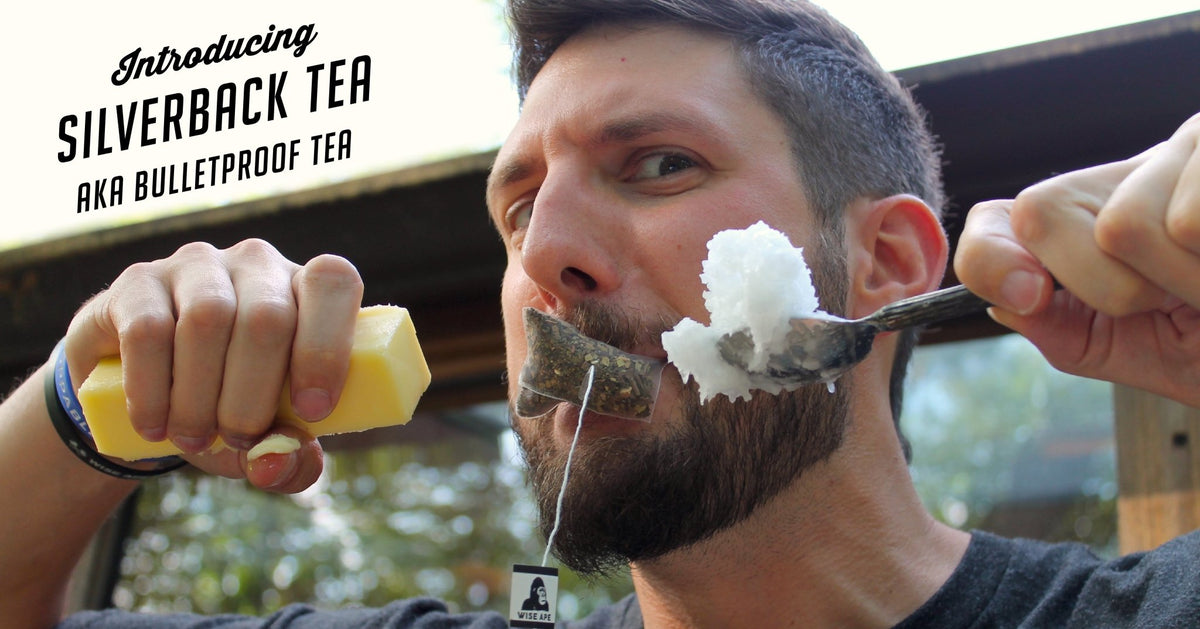 Shellback Tea Introducing Silverback Tea aka Bulletproof Tea – Wise Ape