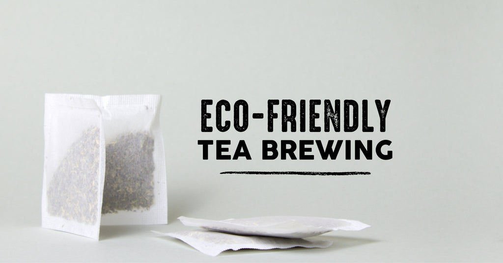 Make Brewing Tea More Sustainable