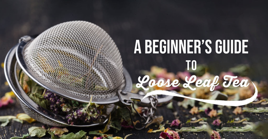 Beginner's Guide to Brew Loose Leaf Tea Leaves